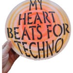 MY HEARTS BEATS FOR TECHNO (1)