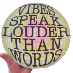 VIPES SPEAK LOUDER THAN WORD (1)