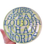 VIPES SPEAK LOUDER THAN WORD (2)